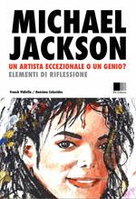 Michael Jackson: un Artista eccezionale, o un Genio? Elementi di riflessione.