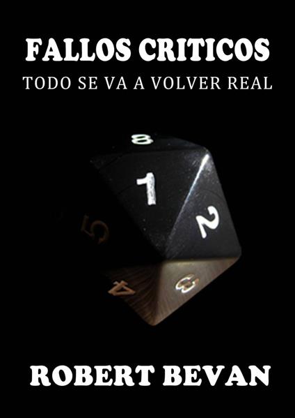 Fallos críticos - Todo se va a volver real