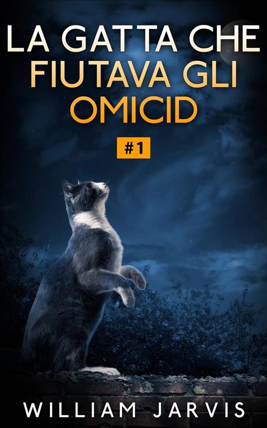 La Gatta che Fiutava gli Omicidi - William Jarvis - ebook
