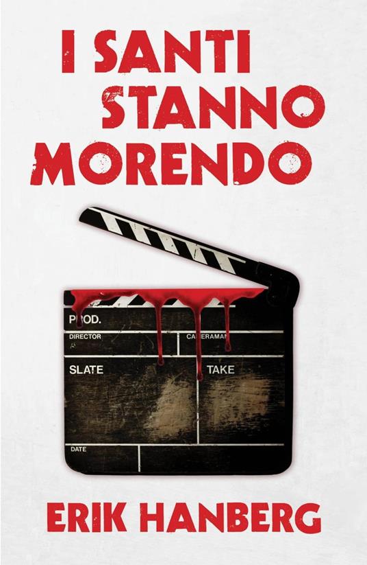 I santi stanno morendo - Erik Hanberg - ebook