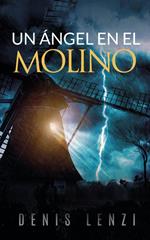 Un ángel en el molino