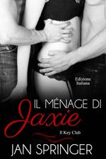 Il ménage di Jaxie