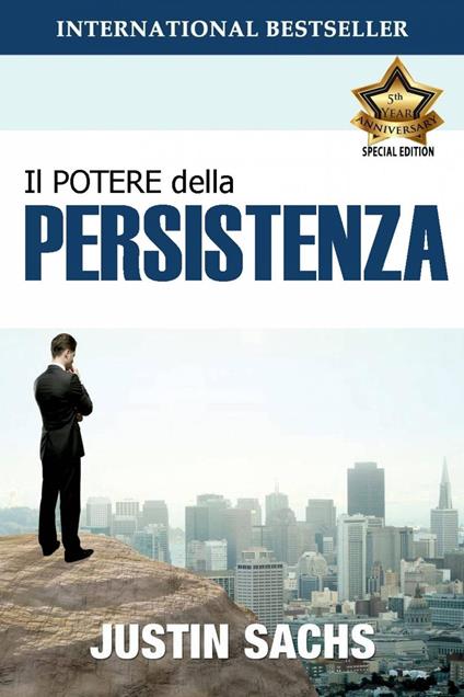 Il potere della persistenza - Justin Sachs - ebook