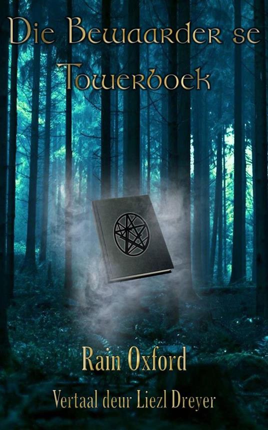 Die Bewaarder se Towerboek - Rain Oxford - ebook