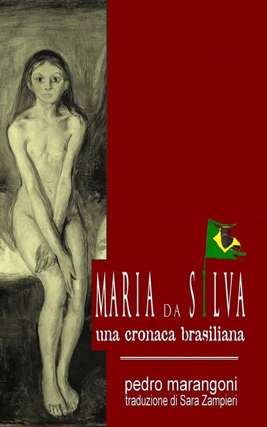Maria da Silva - Una cronaca brasiliana - pedro marangoni - ebook