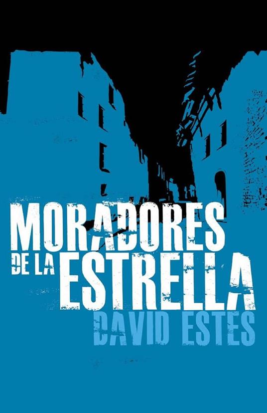 Moradores de la Estrella - David Estes - ebook