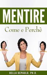 Mentire: Come e Perchè