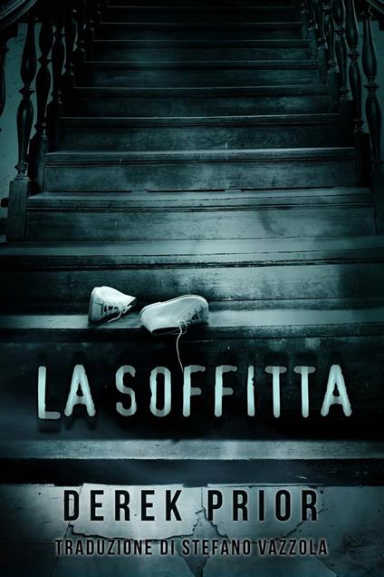 La soffitta - Derek Prior - ebook