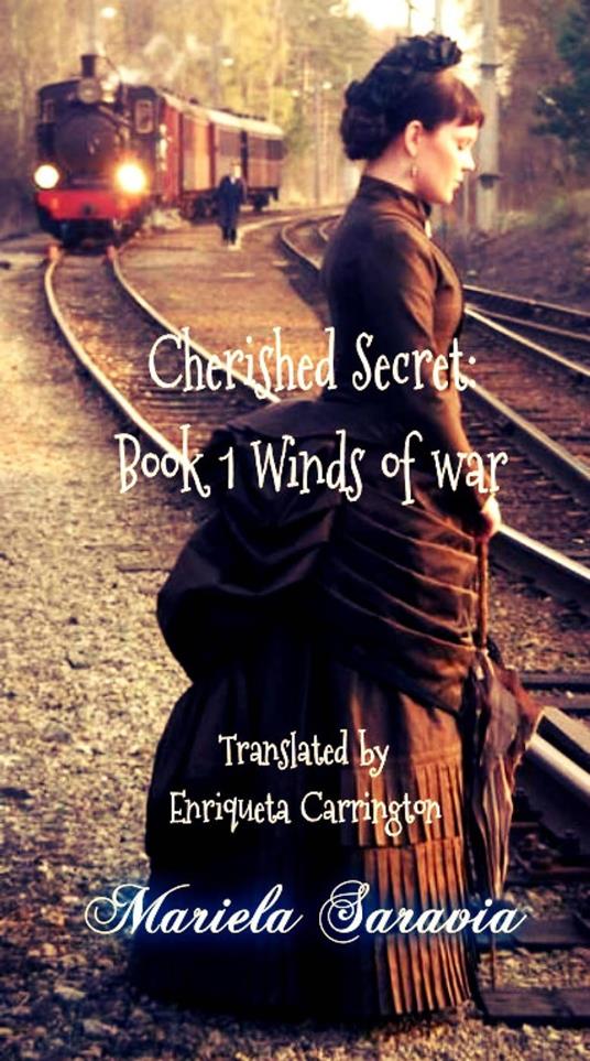Cherished Secret, Book 1: Winds of War