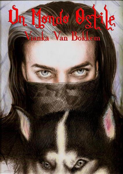 Un mondo ostile - Vianka Van Bokkem - ebook