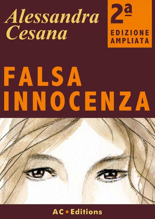 Falsa innocenza - Alessandra Cesana - ebook