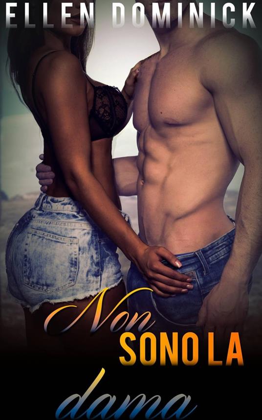 Non sono la tua dama - Ellen Dominick - ebook