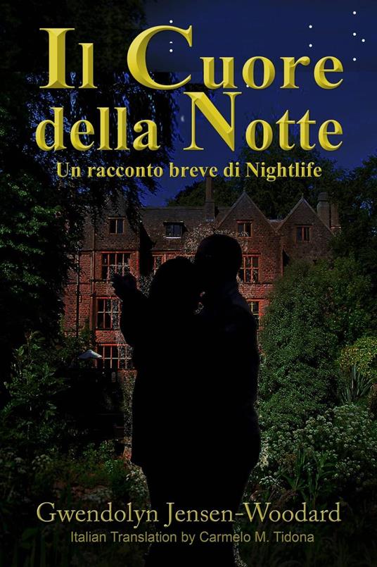 Il Cuore della Notte - Gwendolyn Jensen-Woodard - ebook