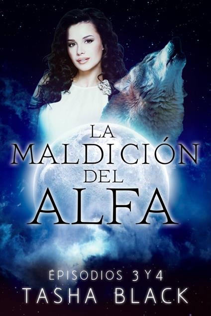 La maldición del Alfa: Episodios 3 y 4