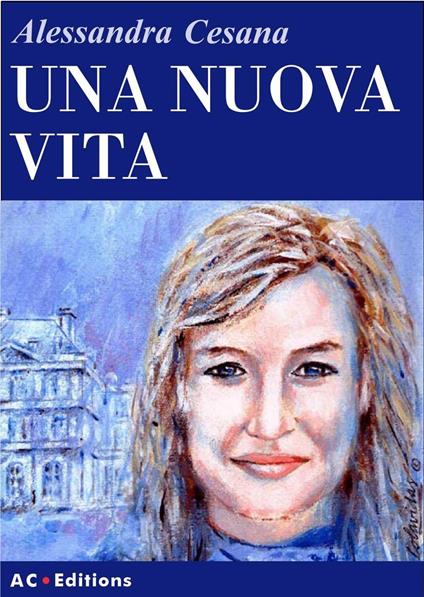 Una nuova vita - Alessandra Cesana - ebook
