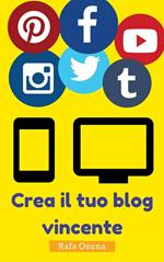 Crea il tuo blog vincente