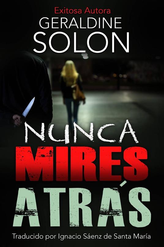 Nunca mires atrás