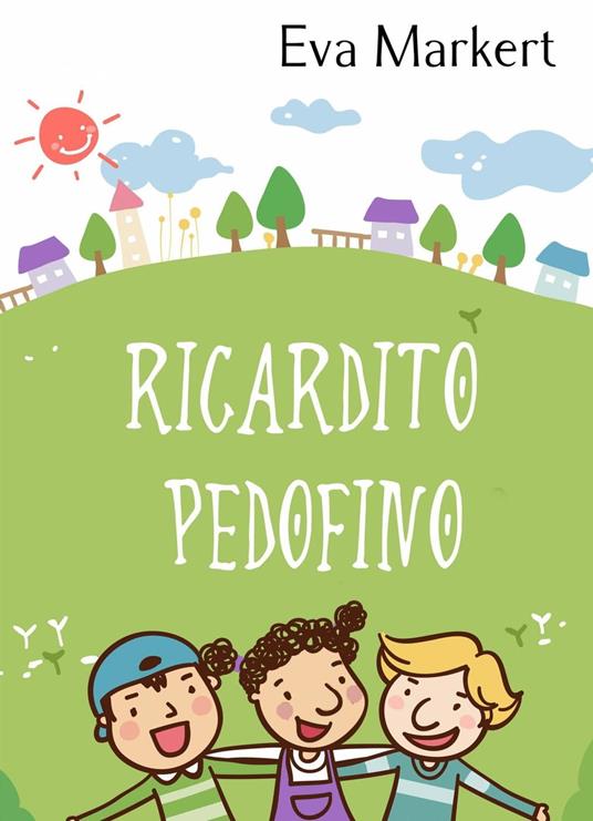 Ricardito Pedofino - Eva Markert - ebook