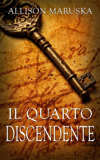 Il quarto discendente - Allison Maruska - ebook