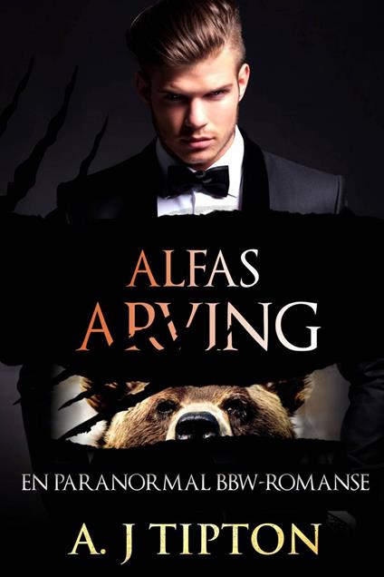 Alfas Arving - AJ Tipton - ebook
