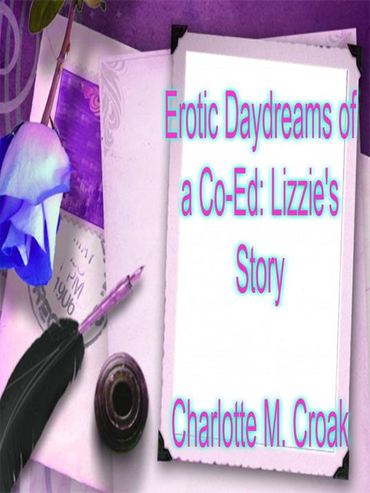 Cinco devaneios eróticos de uma universitária - Livro da Lizzie