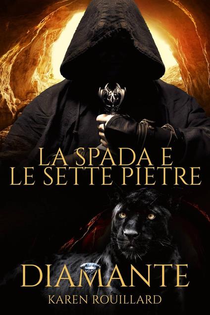 La Spada e le Sette Pietre - Diamante - Karen Doherty - ebook