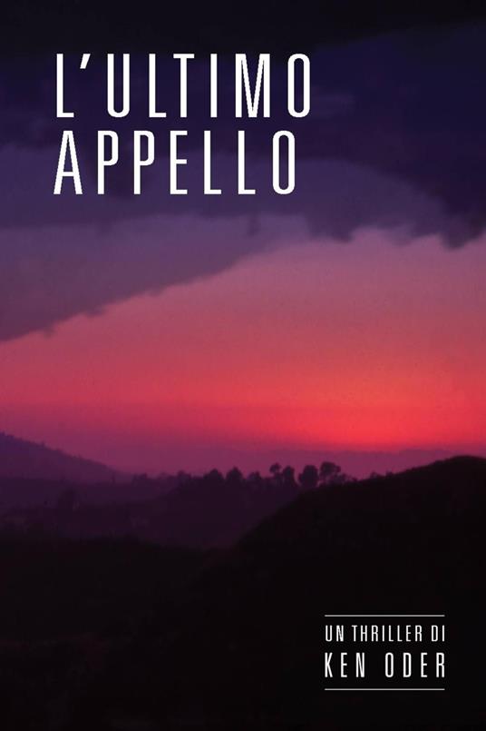 L'ultimo appello - Ken Oder - ebook