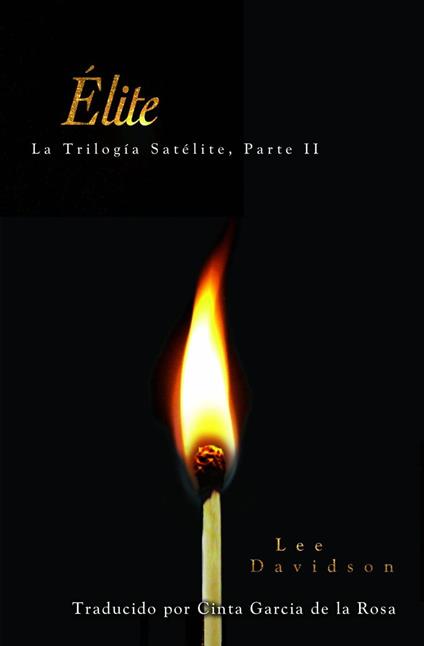 Élite: Trilogía Satélite, Parte II - Lee Davidson - ebook