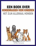 Een boek over hondenrassen voor kinderen: Het zijn allemaal honden