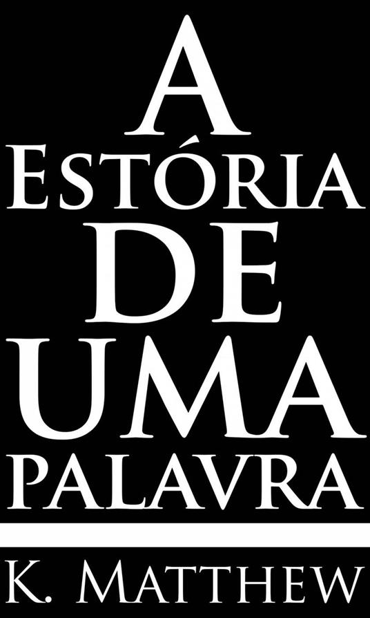 A Estória de Uma Palavra