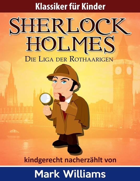 Sherlock für Kinder: Die Liga der Rothaarigen - Williams Mark - ebook