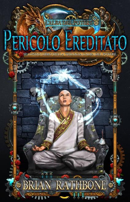Pericolo Ereditato - Brian Rathbone - ebook