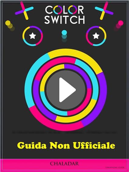 Guida Non Ufficiale Color Switch - THE YUW,Martina Simonetti - ebook