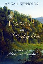 Die Darcys von Derbyshire