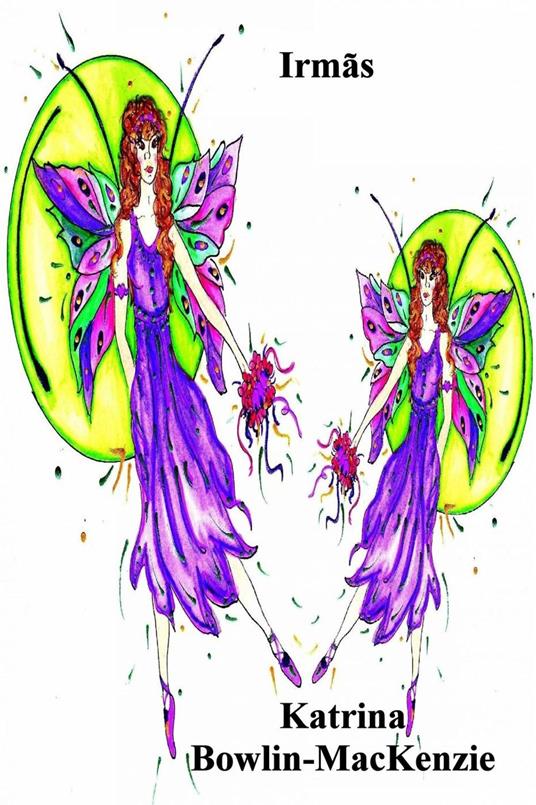 Irmãs - Katrina Bowlin-Mackenzie - ebook