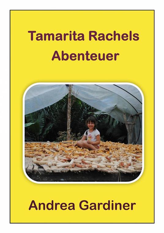 Tamarita Rachels Abenteuer - Andrea Gardiner - ebook