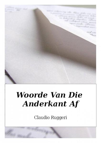Woorde Van Die Anderkant Af - Claudio Ruggeri - ebook