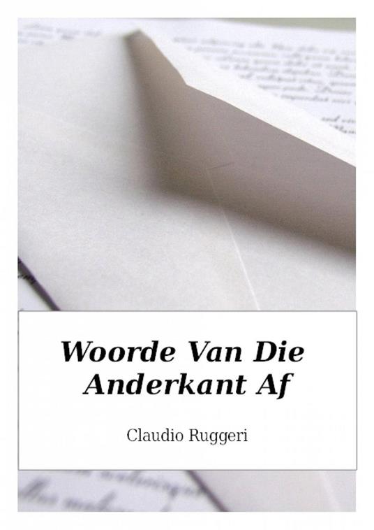 Woorde Van Die Anderkant Af - Claudio Ruggeri - ebook