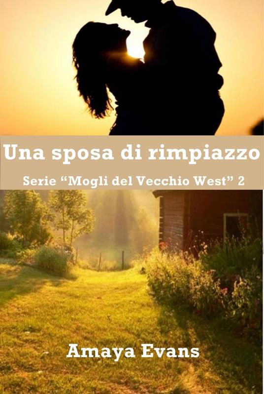 Una sposa di rimpiazzo - Amaya Evans - ebook