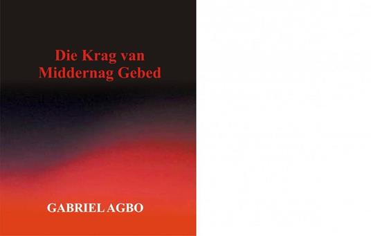 Die Krag van Middernag Gebed - Gabriel Agbo - ebook