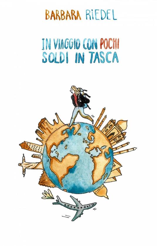 In viaggio con pochi soldi in tasca - Barbara Riedel - ebook