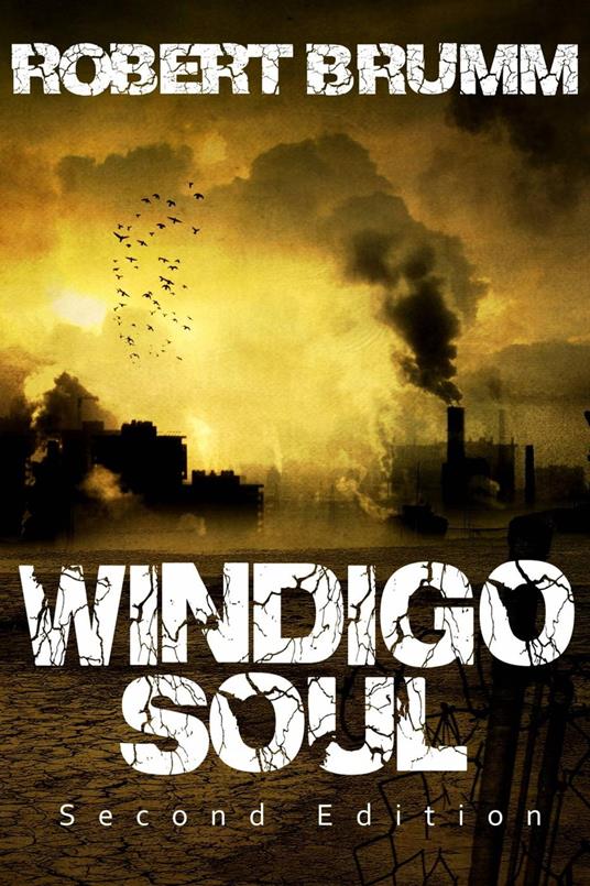 Windigo Soul - Robert Brumm - ebook
