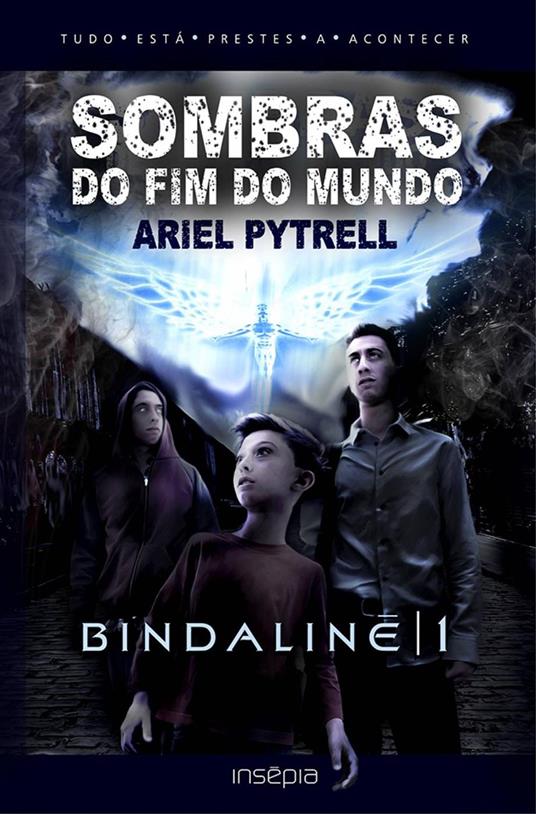 SOMBRAS DO FIM DO MUNDO | BINDALINE 1