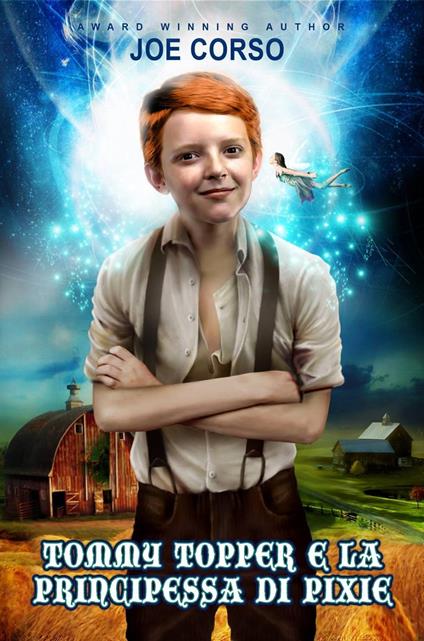 TOMMY TOPPER E LA PRINCIPESSA DI PIXIE - Joe Corso - ebook