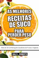 As Melhores Receitas de Suco para Perder Peso