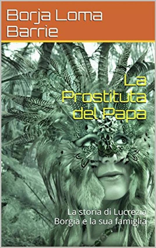 La Prostituta del Papa - Borja Loma Barrie - ebook
