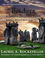 Boudicca, a Rainha Bretã dos Icenos