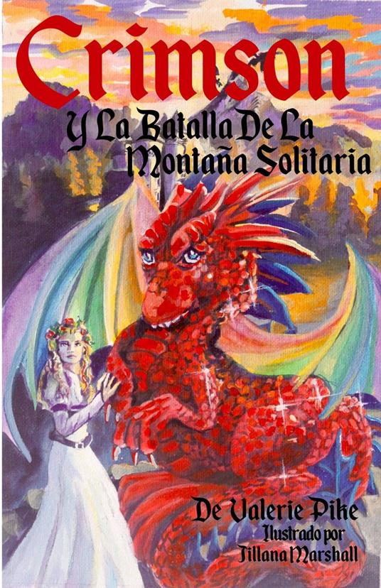 Crimson Y La Batalla De La Montaña Solitaria - Valerie Pike - ebook