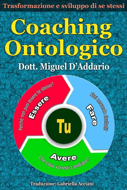 Coaching ontologico - Miguel D'Addario - ebook