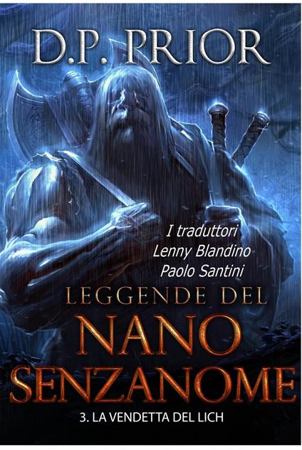 La Vendetta del Lich (Leggende del Nano Senzanome libro 3) - D.P. Prior - ebook